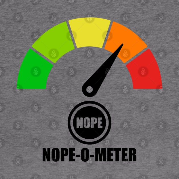 Meter Series - NOPE-O-METER 2 - Nope Icons - Gauge Level 4 - NOPE - 4A by FOGSJ